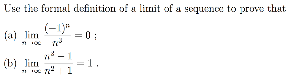 solved-use-the-formal-definition-of-a-limit-of-a-sequence-to-chegg