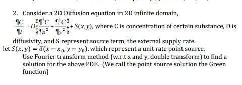 2. Consider a 2D Diffusion equation in 2D infinite | Chegg.com