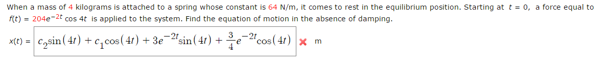 Solved When A Mass Of 4 Kilograms Is Attached To A Spring 2152