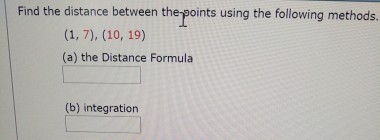 Solved Find the distance between the points using the | Chegg.com