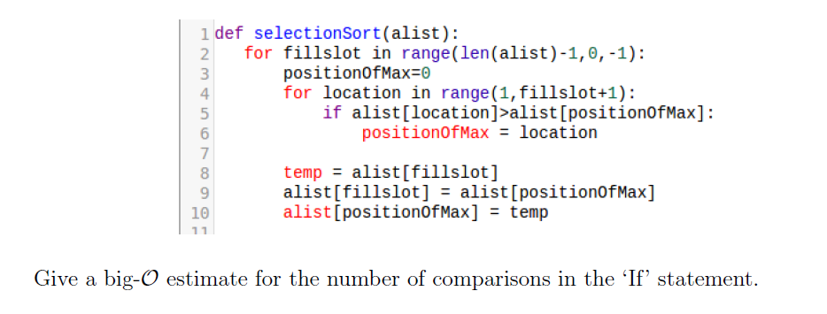 Solved 1 def selectionSort(alist) fillslot positionofMax-o | Chegg.com