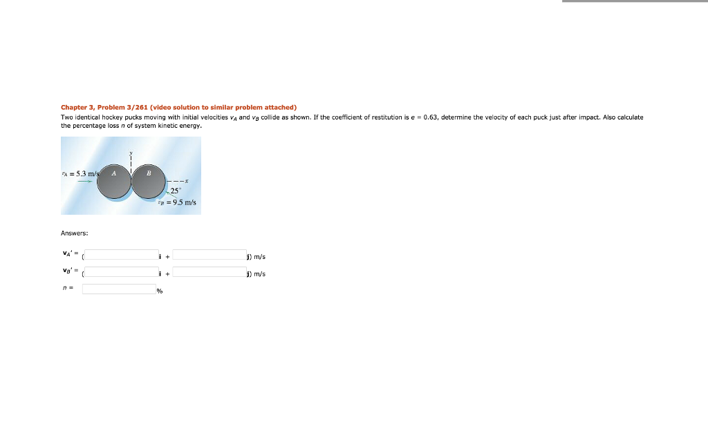 Solved Chapter 3, Problem 3/261 (video solution to similar