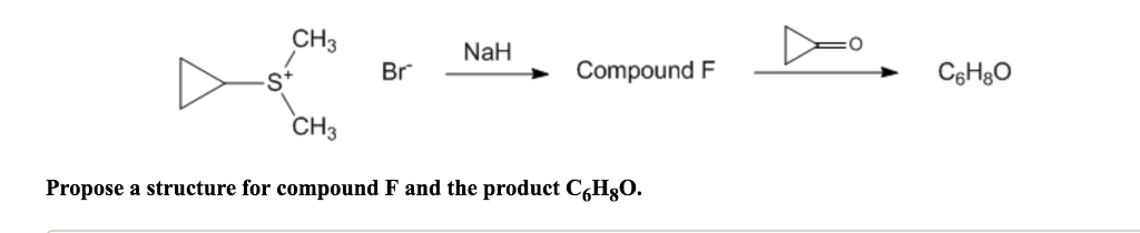 Solved CH3 NaH Br . Compound FCHg0 6F 18 CH3 Propose a | Chegg.com