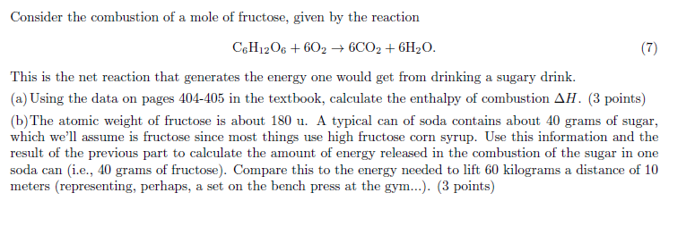 Solved Consider the combustion of a mole of fructose, given | Chegg.com