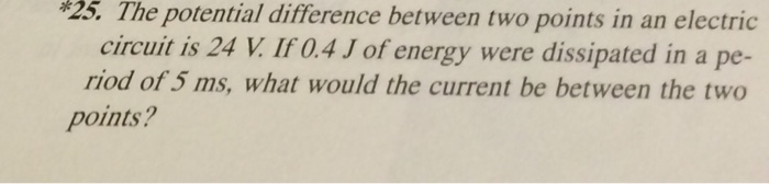 Solved *25. The potential difference between two points in | Chegg.com