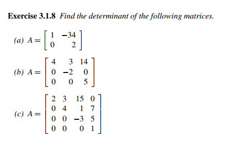 Solved Exercise 3.1.8 Find the determinant of the following | Chegg.com