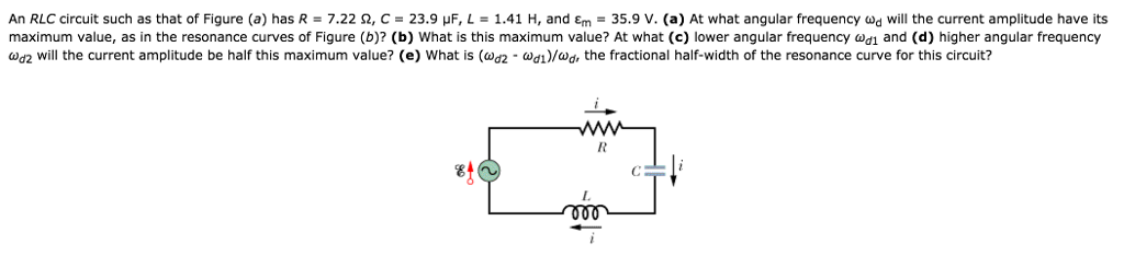 Solved: An RLC Circuit Such As That Of Figure (a) Has R = | Chegg.com