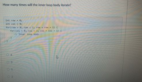 Solved How many times will the inner loop body iterate? Int | Chegg.com