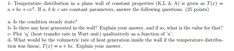 Solved Temperature distribution in a plane wall of constant | Chegg.com