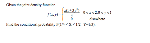 Solved Given the joint density function elsewhere Find the | Chegg.com