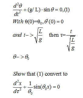 Solved d e +(g/ L) , sin θ =0,(1) Mi With θ(0)=θ0.G (0)=0 | Chegg.com