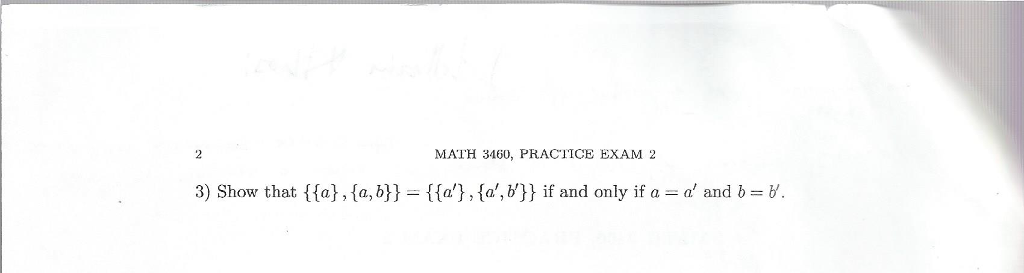 Solved Show That {{a}, {a, B}} = {{a'}, {a', B'}} If And | Chegg.com