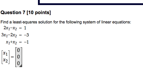 solved-question-7-10-points-find-a-least-squares-solution-chegg