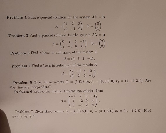 Solved Problem 1 Find a general solution for the systern AX | Chegg.com