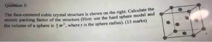 Solved The face-centered cubic crystal structure is shown on | Chegg.com