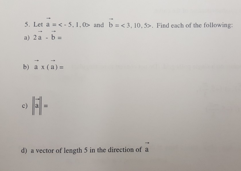 Solved 5. Let A = And B = . Find Each | Chegg.com