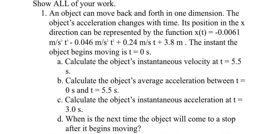 Solved Show ALL Of Your Work 1. An Object Can Move Back And | Chegg.com