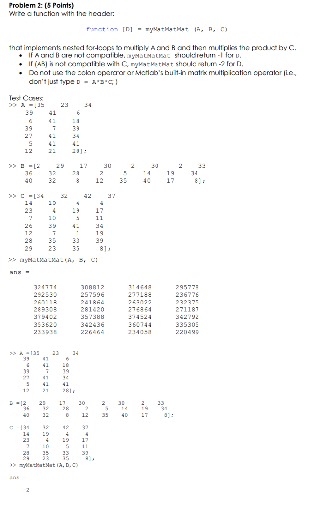 Solved Write a function with the header: function [D] = | Chegg.com