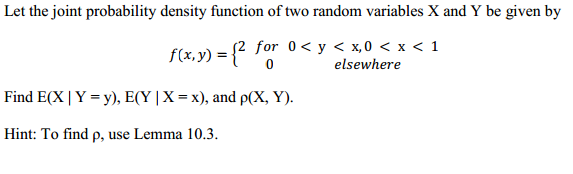 Solved Let the joint probability density function of two | Chegg.com