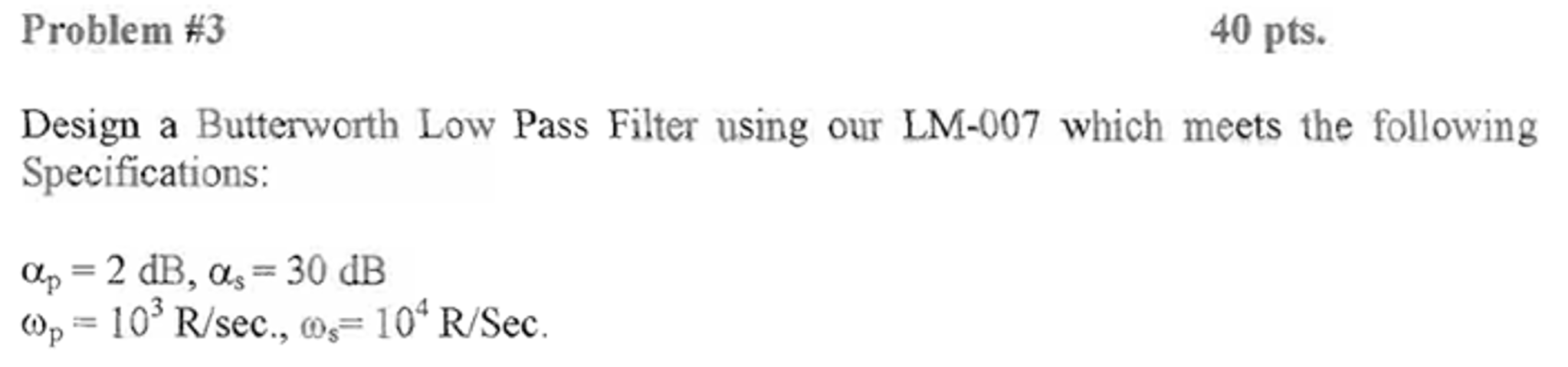 Solved Design a Butterworth Low Pass Filter using our LM-007 | Chegg.com