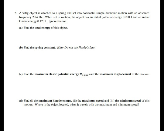 Solved 2. A 500g object is attached to a spring and set into | Chegg.com