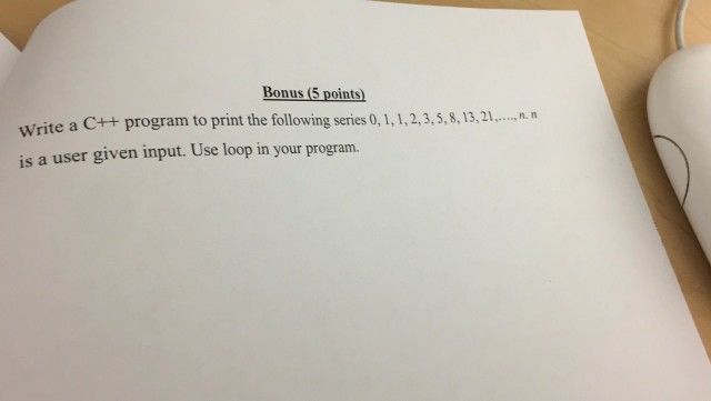 Solved Bonus (5 points Write a C++ program to print the | Chegg.com