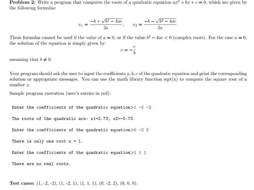 Solved Problem 2: Write A Program That Computes The Roots Of | Chegg.com