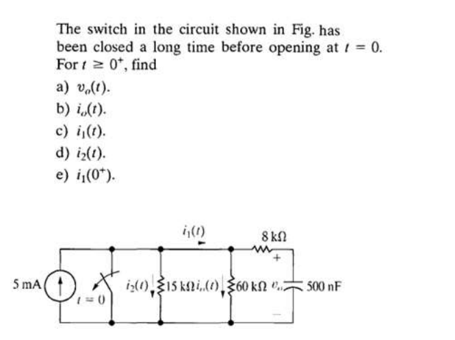 Solved The switch in the circuit shown in Fig. has been | Chegg.com