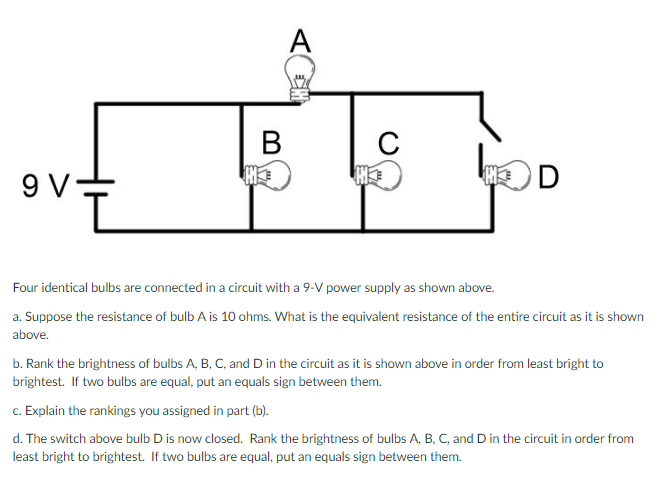 Solved Four Identical Bulbs Are Connected In A Circuit | Chegg.com