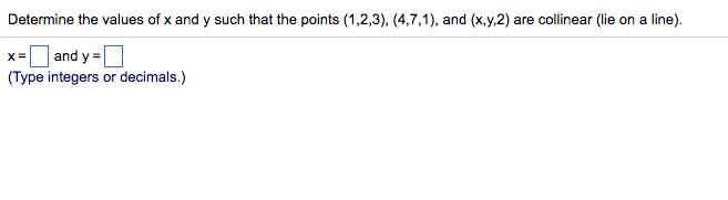 Solved Determine the values of x and y such that the points | Chegg.com