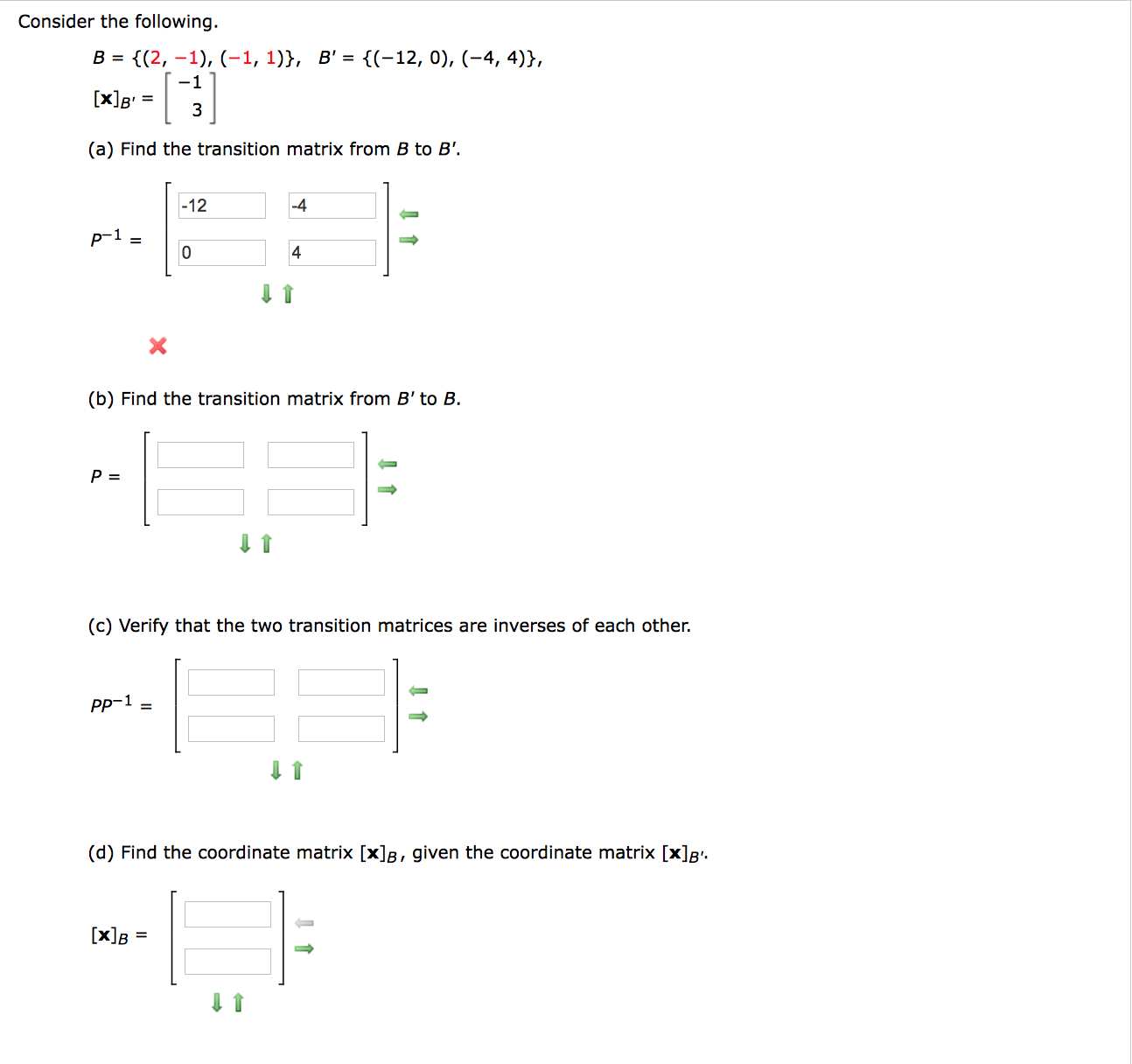 Solved Consider The Following. B = {(2, -1), (-1, 1)}, B' = | Chegg.com