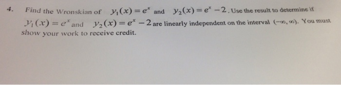 Solved Find The Wronskian Of Y1xex And Y2xex 2 Use 0602