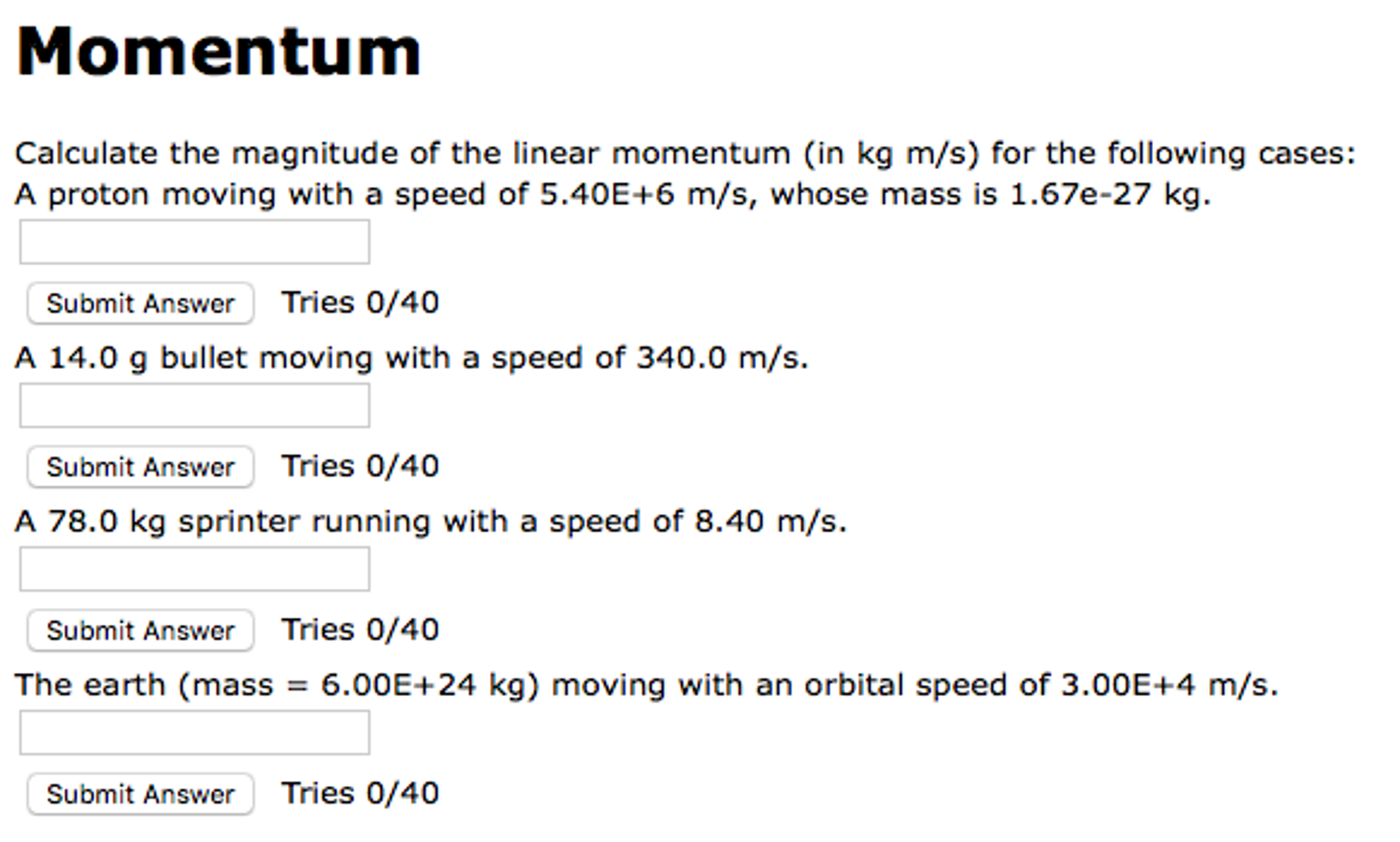 Solved Calculate the magnitude of the linear momentum (in kg