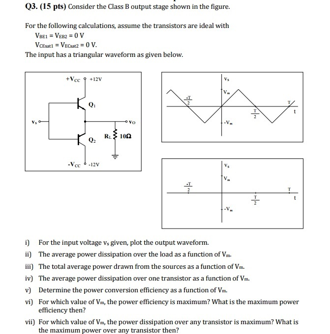 Solved Consider The Class B Output Stage Shown In The | Chegg.com