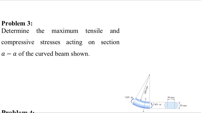 Solved Determine the maximum tensile and compressive | Chegg.com