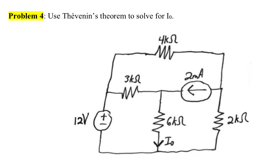 Solved Problem 4: Use Thévenin's theorem to solve for lo | Chegg.com