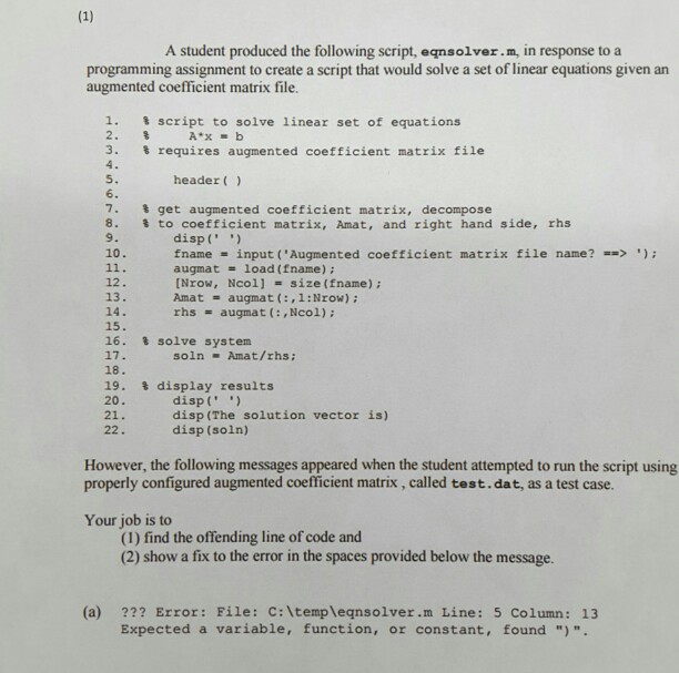 Solved (1) A student produced the following script, | Chegg.com