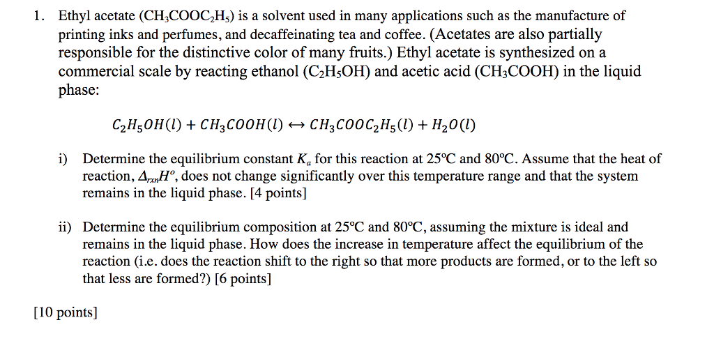 Solved Ethyl acetate (CH,COOC2Hs) is a solvent used in many | Chegg.com