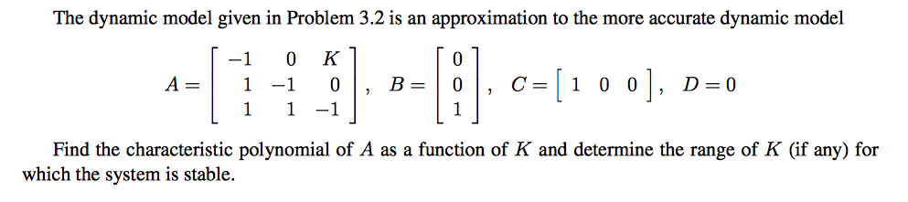 Solved The dynamic model given in Problem 3.2 is an | Chegg.com