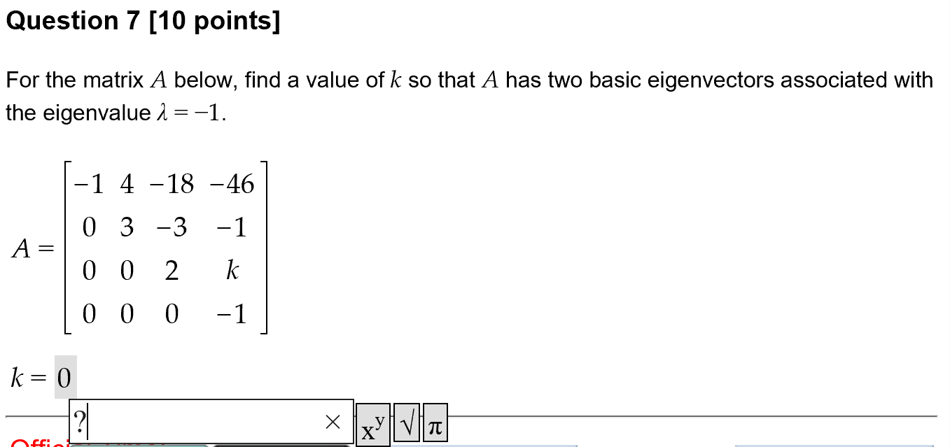 Solved For the matrix A below, find a value of k so that A | Chegg.com