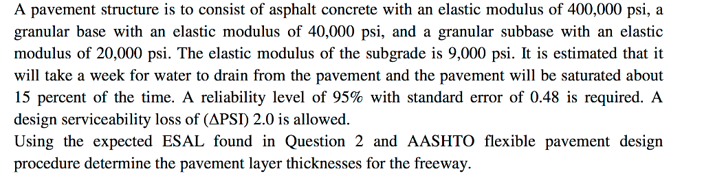 Solved A Pavement Structure Is To Consist Of Asphalt | Chegg.com