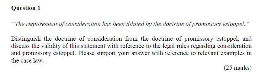 Solved Question 1 The Requirement Of Consideration Has Been Chegg