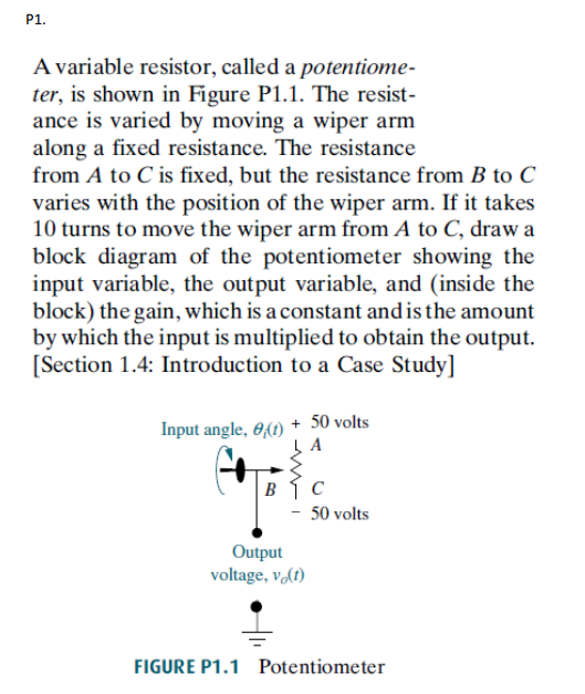 Solved P1. Draw a block diagram of the potentiometer showing