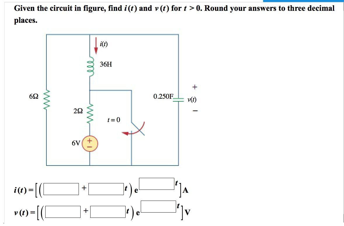 Solved Given The Circuit In Figure, Find I(t) And V (t) For | Chegg.com