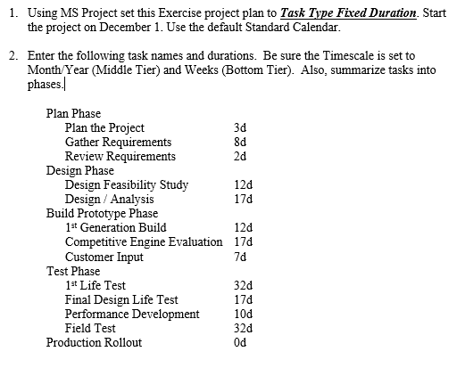 Solved 1. Using MS Project set this Exercise project plan to | Chegg.com