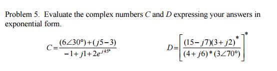 Solved (* Indicates that you are to take the conjugate of | Chegg.com