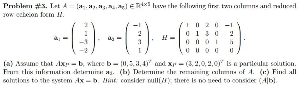 Problem #3. Let A = (a, a2, a, a4, as) E R4x5 have | Chegg.com