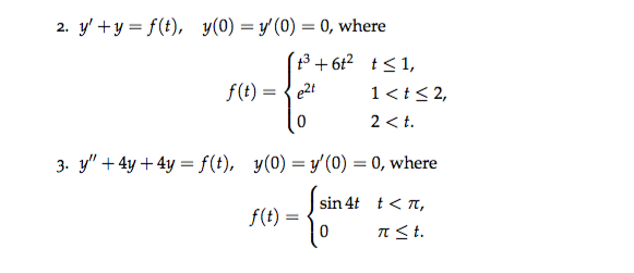 Solved y'+y = f(t), y(0) = y'(0) = 0, where Y