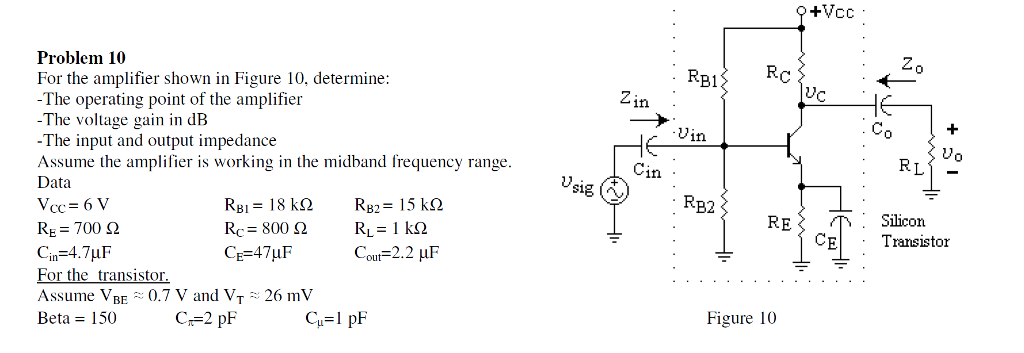 Solved For the amplifier shown in Figure 10, determine: -The | Chegg.com