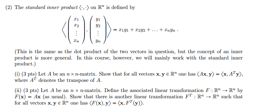 solved-the-standard-inner-product-on-r-n-is-defined-by-chegg